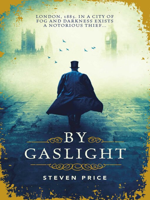 Title details for By Gaslight by Steven Price - Available